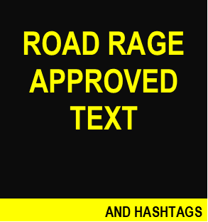 Road Rage Text intro block